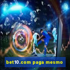 bet10.com paga mesmo